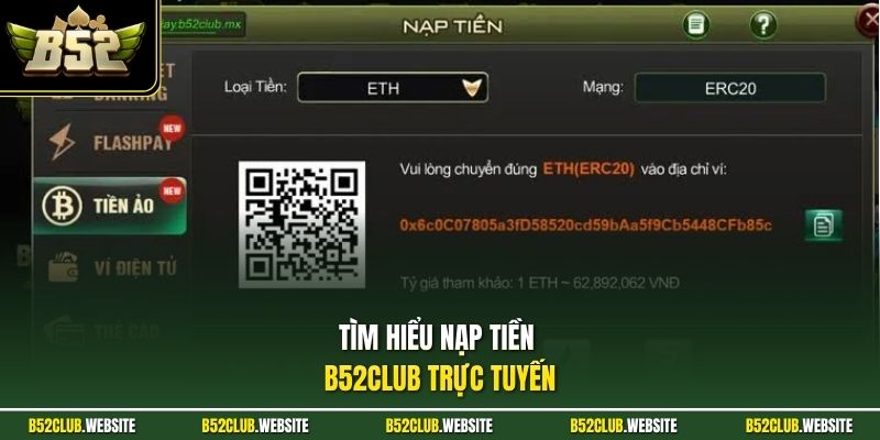 Tìm hiểu nạp tiền B52Club trực tuyến